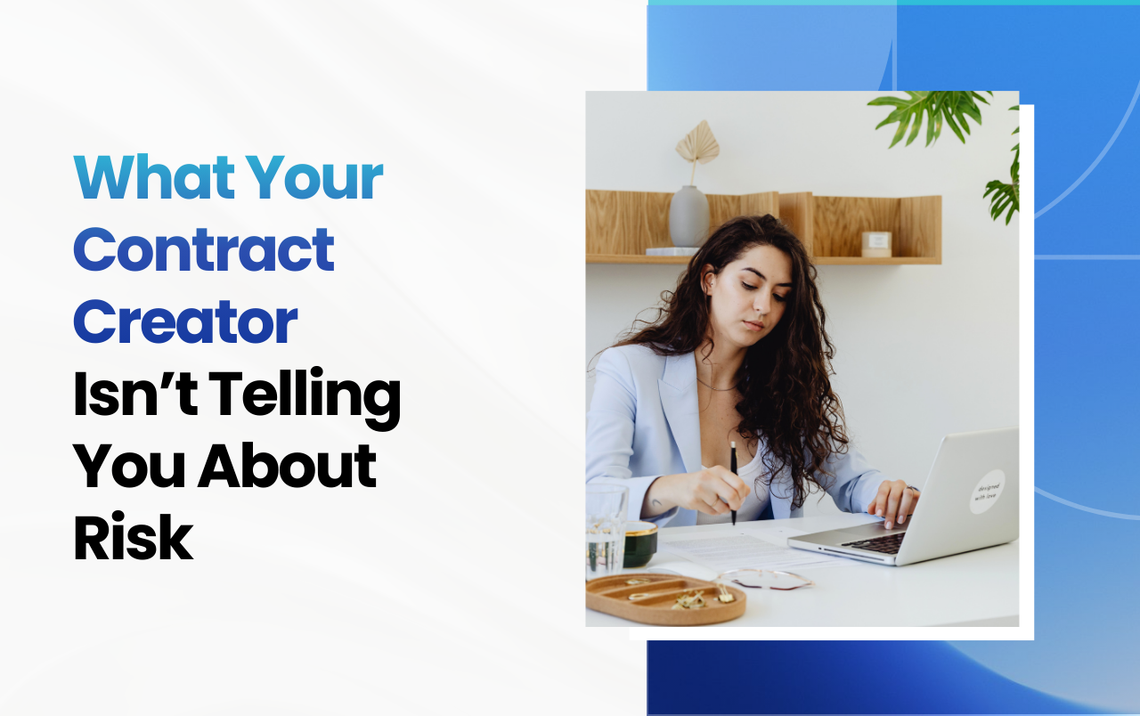 What Your Contract Creator Isn’t Telling You About Risk