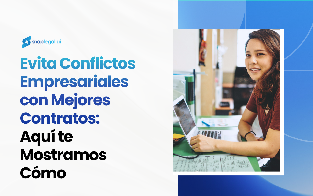 Evita Conflictos Empresariales con Mejores Contratos: Aquí te Mostramos Cómo